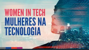 Banner com perfil de uma mulher com o escrito ao lado: "Women in Tech; Mulheres na Tecnologia" 